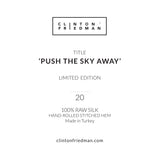 Silk Scarf - Push The Sky Away